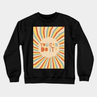 You Can Do It - Vintage Crewneck Sweatshirt